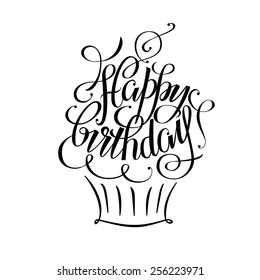 Postcards birthday, happy birthday hand lettering, happy birthday, handmade calligraphy, vector cake, Happy Birthday calligraphy, Greeting card Happy Birthday handmade, inscription on his birthday