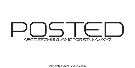 Posted, modern abstract alphabet fonts. Typography technology, electronic, movie, digital, music, future, logo creative font.
