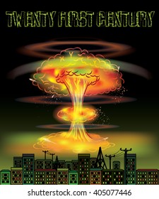 Poster "21 century". Nuclear explosion and city on the black background.