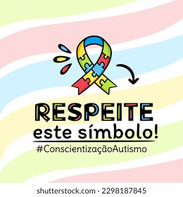 A poster about autism awareness with a ribbon with the words respect this symbol