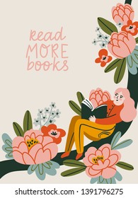 Poster about love to reading. Vector cute illustration with young woman reading a book. Lettering - Read more books. 