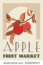 Poster in a abstract draw design. Fruit Market retro poster with apple fruits branch and leaves. Modern interior decoration.