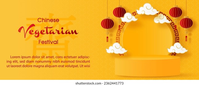 Poster advertising with product stage and decoration of Chinese vegetarian festival in banner vector design. Chinese letters is means "Fasting" for worship Buddha in English.