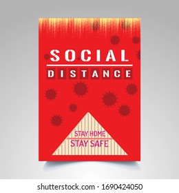 It's a poster against the corona virus pandemic. The poster is about maintaining social distance to protect community infection of the corona. Stay home and stay safe text have used here. Red in color