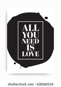 Poster. All you need is love  Black and white colors