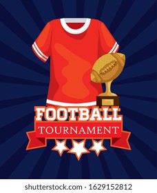 poster of american football tournament with shirt and trophy vector illustration design