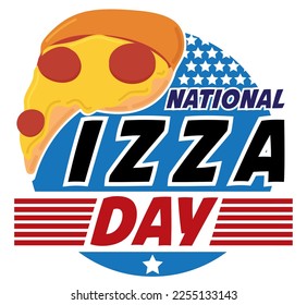 Poster with American style decorated with stars, stripes, blue and red colors to celebrate National Pizza Day with a delicious slice of pepperoni in flat design.