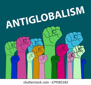 Poster antiglobalism. Hands raised in crowd. Vector illustration