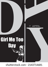 Poster for the april event - Girl Me Too Day