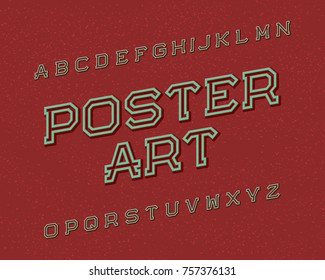 Poster Art typeface. Retro font. Isolated english alphabet.
