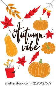 Poster with autumn leaves and the inscription "Autumn Vibe". Lettering card.