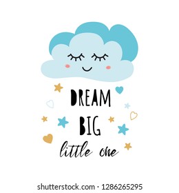 Poster for baby room with text Dream big little one decorated cute hand drawn light blue cartoon cloud star heart Positive phrase for baby shower design card banner cloth Childish vector illustration.