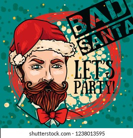 Poster for bad santa party with attractive man in Santa hat, vector illustration