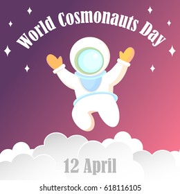 Poster, banner, card for the world day of the cosmonaut in the cartoon style. The astronaut in a white diving suit and a large helmet. In weightlessness, outer space, among the clouds.