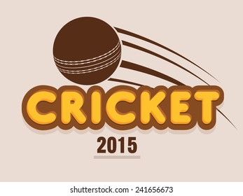 Poster, banner or flyer with brown ball and text Cricket 2015 on light pink background.