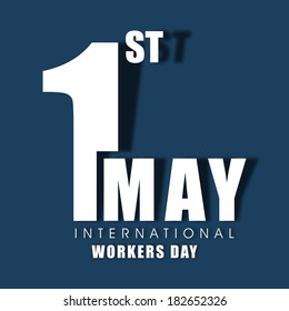 Poster, banner or flyer design with stylish text 1st May on blue background, concept for labours day. 