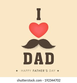 Poster, banner or flyer design with stylish text I Love Dad and red heart shape on brown background for Happy Father's Day celebrations.