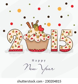 Poster, banner or flyer with fruits and cup cake decorated text 2015 Happy New Year on stylish background.