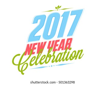 Poster, Banner, Flyer or Invitation Card design for New Year 2017 Celebration.