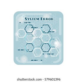 Poster, banner, sticker for IT companies and users of internet all over the globe to say: System error! Vector illustration. Art of technology.