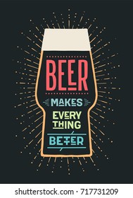 Poster or banner with text Beer Makes Everything Better. Colorful graphic design for print, web or advertising. Poster for bar, pub, restaurant, beer theme. Vector Illustration