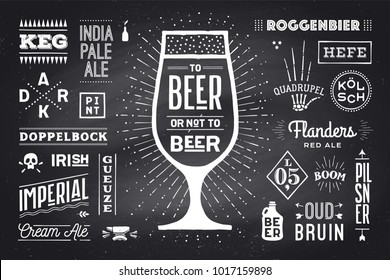 Poster or banner with text Beer Or Not To Beer and names types of beer. Black-white chalk graphic design on chalk board. Poster for menu, bar, pub, restaurant, beer theme. Vector Illustration