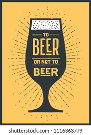 Poster or banner with text To Beer Or Not To Beer and vintage sun rays sunburst. Colorful graphic design for print, web or advertising. Poster for bar, pub, restaurant, beer theme. Vector Illustration