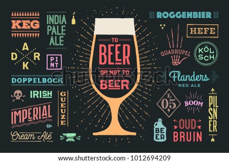 Poster or banner with text To Beer Or Not To Beer and names types of beer. Colorful graphic design for print, web or advertising. Poster for bar, pub, restaurant, beer theme. Vector Illustration