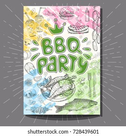 Poster BBQ party. Barbecue elements, food, steak, sausages, meat, drinks, mustard, mushrooms, tomatoes, vegetables, fire. Hand drawn vector Vintage poster. Bright Cool food sketches composition.