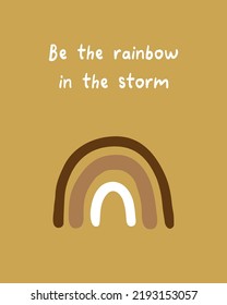 Poster be the rainbow in the storm kids room 