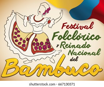 Poster with beautiful woman performing a traditional Colombian dance: Bambuco, next to a flag and golden text, to celebrate the Bambuco Pageant and Folkloric Festival (written in Spanish).