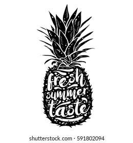 poster with black silhouette of a pineapple, tagline fresh summer taste, grunge texture. Print t-shirt, graphic element for your design. Vector illustration.