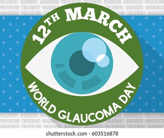 Poster with blue eye design, some precepts and reminder date for World Glaucoma Day commemoration in March 12.