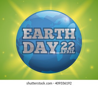 Poster with blue glossy World in a green glowing background for Earth Day celebration.