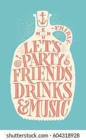 Poster bottle with hand drawn lettering Menu, Party, Friends, Drinks, Music. Vintage drawing cover menu for pub, bar, cafe and restaurant, menu and drink card, t-shirt print. Vector Illustration