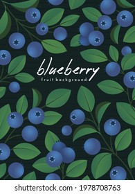 A poster with branches of blueberry on a dark background. Card with blueberry. Fruit background. 