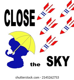 A poster calling for closing the sky over Ukraine and stopping Russia's war of Ukraine. No fly zone for Ukraine