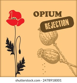Poster calling for Opium rejection. Vector illustration.