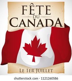 Poster with a Canadian flag covering a scroll like the Constitution Act with greeting and date for Canada Day (texts written in French).