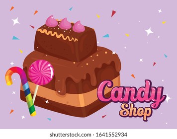 poster of candy shop with brownie and caramels vector illustration design