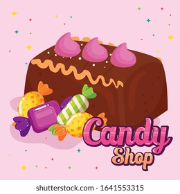 poster of candy shop with cake chocolate and candies vector illustration design