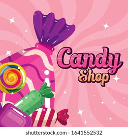 poster of candy shop with caramels vector illustration design