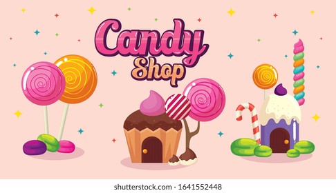 poster of candy shop with homes cupcake and caramels vector illustration design