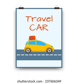 Poster of the car with suitcases, traveling. Vector illustration for your design.