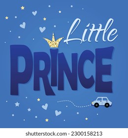 Poster or card Little prince .3d cartoon lettering for kids, design made in blue colors. Cute vector illustration in realistic style.