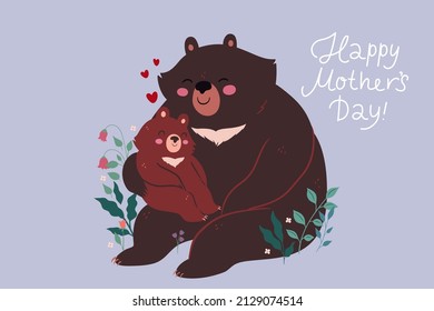 Poster or card for Mother's Day with a she-bear and a bear cub. Vector graphics.