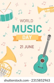 Poster for the celebration of world music day. Vertical template with musical instruments and notes. Colored flat illustration.