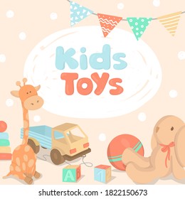 Poster with children's toys and space for your text. Colorful vector illustrations. Template.