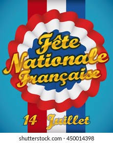 Poster with cockade and ribbon with the tricolors of France in blue background and greeting golden message (text in French), commemorating National Day in July 14.