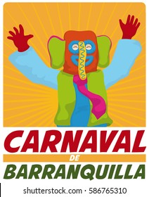Poster with colorful marimonda (traditional Colombian character) celebrating with the arms in high the Barranquilla's Carnival (written in Spanish).